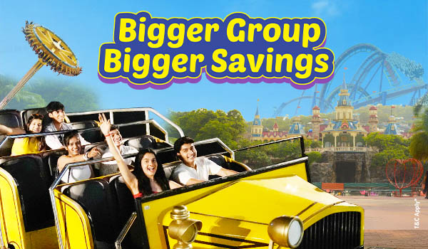 Bigger Group Bigger Savings theme park